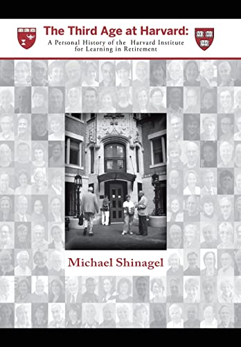 Beispielbild fr The Third Age at Harvard: A Personal History of the Harvard Institute for Learning in Retirement zum Verkauf von Buchpark