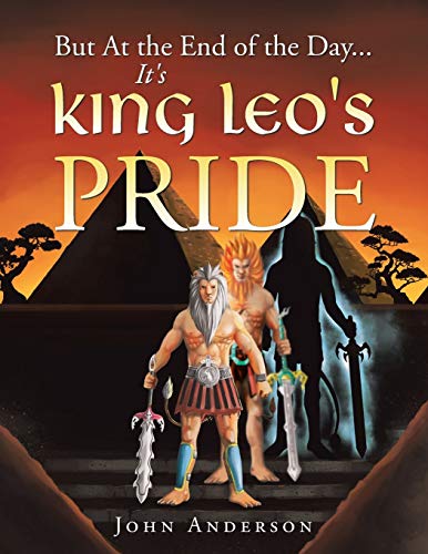 Stock image for But at the End of the Day It's King Leo's Pride for sale by PlumCircle