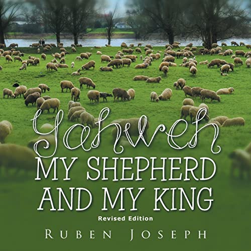 Imagen de archivo de Yahweh, My Shepherd and My King a la venta por ThriftBooks-Atlanta