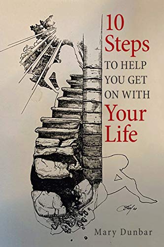 9781664158986: 10 Steps to Help You Get On With Your Life