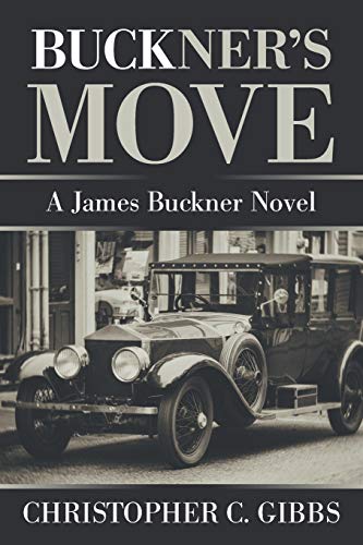 9781664160132: BUCKNER?S MOVE: A James Buckner Novel
