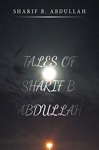 Stock image for TALES OF SHARIF B. ABDULLAH for sale by Lucky's Textbooks