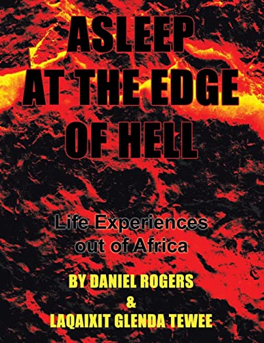 Beispielbild fr Asleep at the Edge of Hell: Life Experiences out of Africa zum Verkauf von Lucky's Textbooks