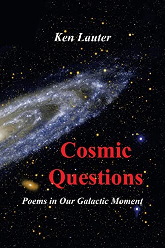 Stock image for COSMIC QUESTIONS: Poems in Our Galactic Moment for sale by Lucky's Textbooks