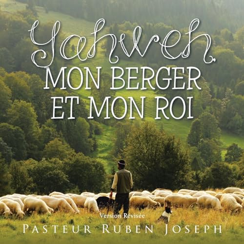 Imagen de archivo de Yahweh, Mon Berger Et Mon Roi (French Edition) a la venta por Lucky's Textbooks