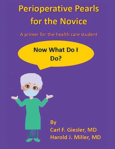 Beispielbild fr Perioperative Pearls for the Novice: A Primer for the Health Care Student zum Verkauf von ThriftBooks-Atlanta