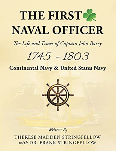 Stock image for First Naval Officer : The Life and Times of Captain John Barry 1745 ? 1803 for sale by GreatBookPrices