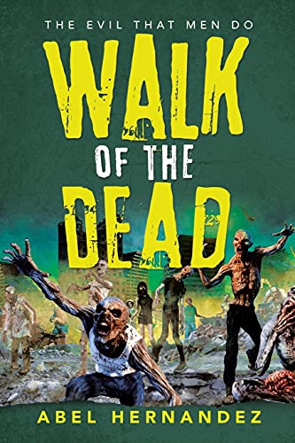 Beispielbild fr Walk of the Dead: The Evil That Men Do zum Verkauf von Lucky's Textbooks