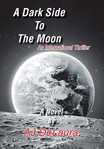 Beispielbild fr A Dark Side to the Moon : An International Thriller zum Verkauf von Buchpark