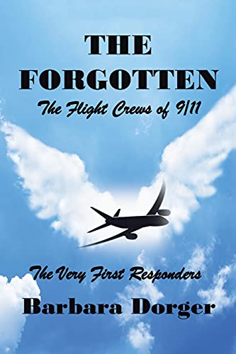 Imagen de archivo de The Forgotten : the Flight Crews of 9/11 a la venta por Mahler Books
