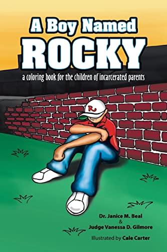 Stock image for A Boy Named Rocky: a coloring book for the children of incarcerated parents for sale by GF Books, Inc.