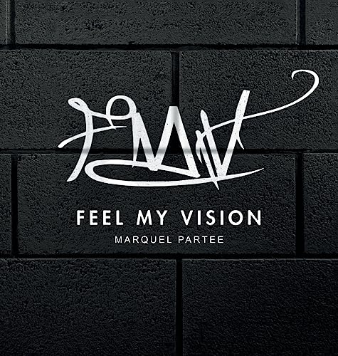 9781664187627: Feel My Vision