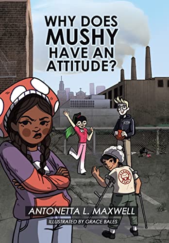 Stock image for Why Does Mushy Have an Attitude? for sale by Big River Books