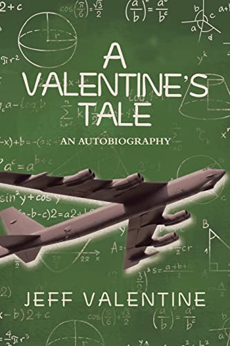 Beispielbild fr A VALENTINE?S TALE: An Autobiography By Jeffrey Harold Valentine zum Verkauf von Lucky's Textbooks