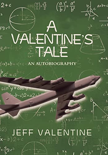 Beispielbild fr A Valentine's Tale: An Autobiography by Jeffrey Harold Valentine zum Verkauf von Lucky's Textbooks