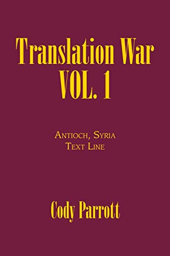 Beispielbild fr Translation War Vol. 1: Antioch, Syria Text Line zum Verkauf von BooksRun