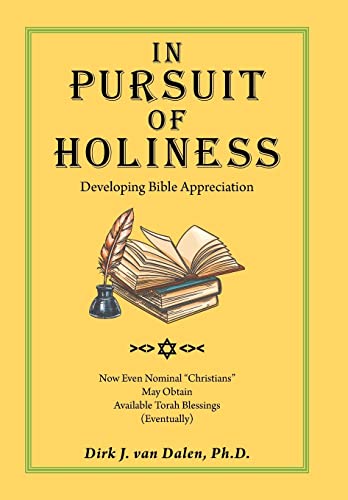 Stock image for In Pursuit of Holiness: Developing Bible Appreciation for sale by Lucky's Textbooks