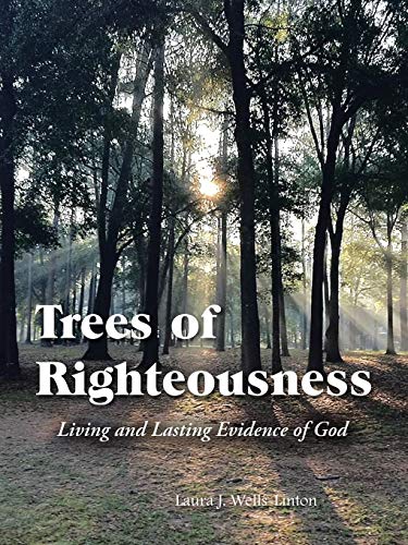 Imagen de archivo de Trees of Righteousness: Living and Lasting Evidence of God a la venta por ThriftBooks-Atlanta
