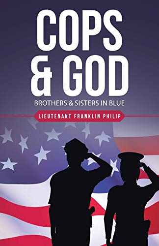 9781664203013: Cops & God: Brothers & Sisters in Blue