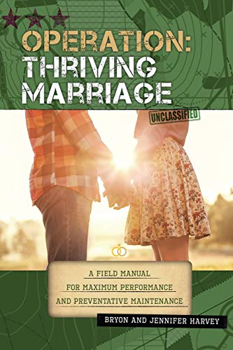 Beispielbild fr Operation: Thriving Marriage: a Field Manual for Maximum Performance and Preventative Maintenance zum Verkauf von Books From California