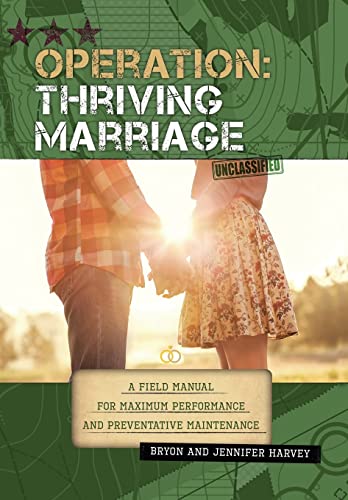 Beispielbild fr Operation: Thriving Marriage: A Field Manual for Maximum Performance and Preventative Maintenance zum Verkauf von WorldofBooks