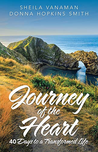 Stock image for Journey of the Heart: 40 Days to a Transformed Life for sale by Once Upon A Time Books