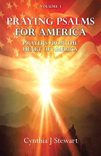 9781664207929: Praying Psalms for America: Prayers from the Heart of America, Volume 1
