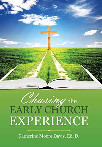 Beispielbild fr Chasing the Early Church Experience zum Verkauf von WorldofBooks