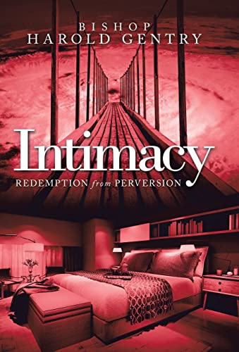 Stock image for Intimacy: Redemption from Perversion for sale by WorldofBooks