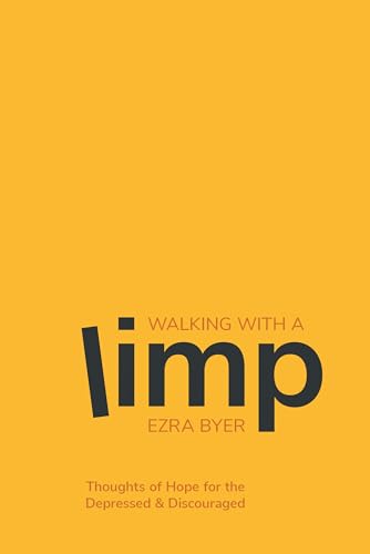 Imagen de archivo de Walking with a Limp: Thoughts of Hope for the Depressed & Discouraged a la venta por SecondSale