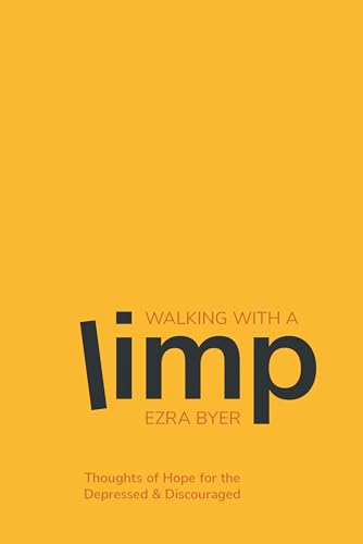 Stock image for Walking with a Limp: Thoughts of Hope for the Depressed & Discouraged for sale by SecondSale