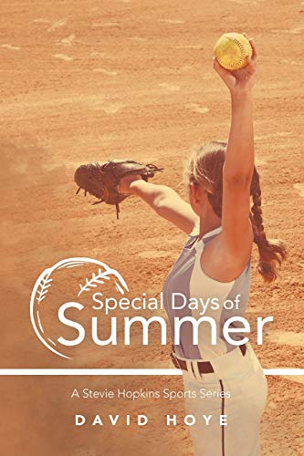 9781664213418: Special Days of Summer: A Stevie Hopkins Sports Series
