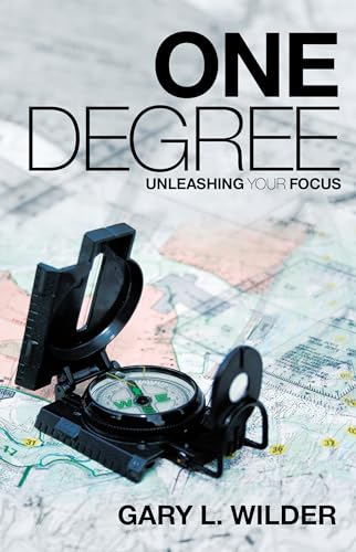 Stock image for One Degree: Unleashing Your Focus for sale by SecondSale