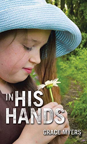 Stock image for In His Hands for sale by Lucky's Textbooks