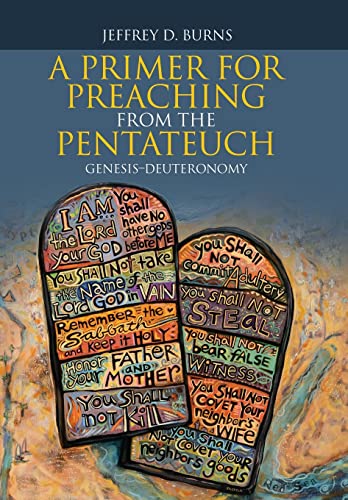 Stock image for A Primer for Preaching from the Pentateuch: Genesis-Deuteronomy for sale by WorldofBooks