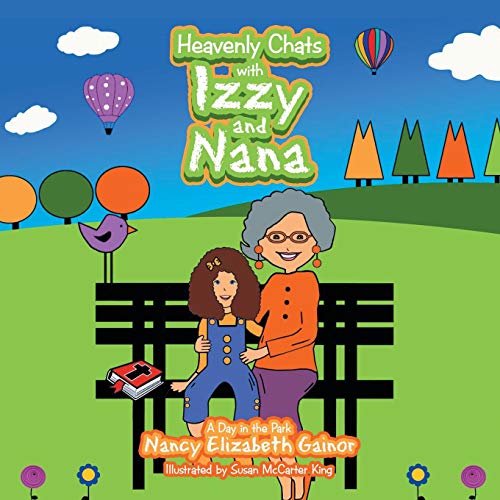 Beispielbild fr Heavenly Chats With Izzy and Nana: A Day in the Park zum Verkauf von Books From California
