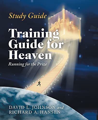 Stock image for Training Guide for Heaven: Running for the Prize Study Guide for sale by Lucky's Textbooks