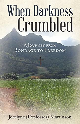 Beispielbild fr When Darkness Crumbled : A Journey from Bondage to Freedom zum Verkauf von GreatBookPrices