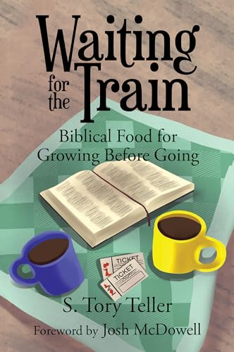 Stock image for Waiting for the Train: Biblical Food for Growing Before Going for sale by Once Upon A Time Books