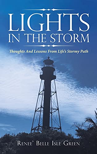 Stock image for Lights in the Storm: Thoughts and Lessons from Life's Stormy Path for sale by Lucky's Textbooks