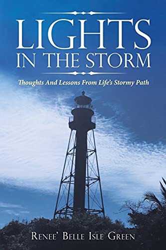 Stock image for Lights in the Storm: Thoughts and Lessons from Life's Stormy Path for sale by GF Books, Inc.