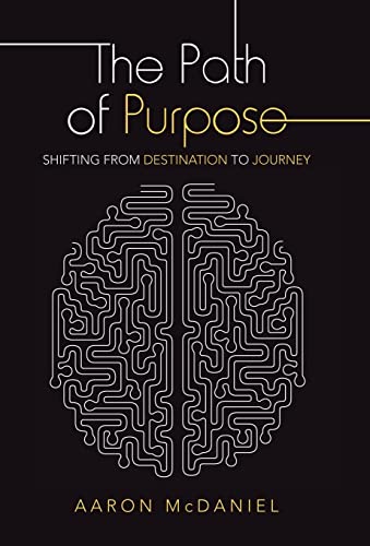 9781664236271: The Path of Purpose: Shifting from Destination to Journey