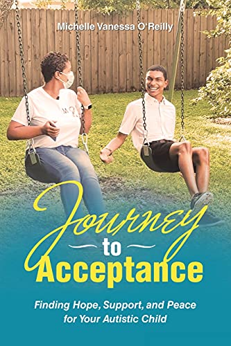 Imagen de archivo de Journey to Acceptance: Finding Hope, Support, and Peace for Your Autistic Child a la venta por Upward Bound Books