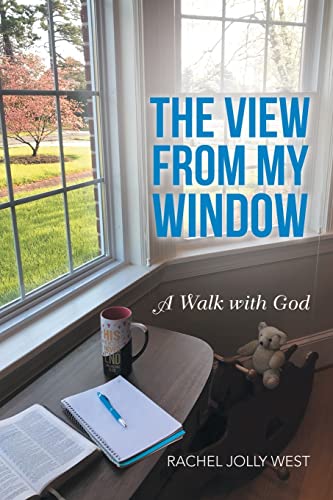 Stock image for The View From My Window: A Walk with God for sale by BookHolders