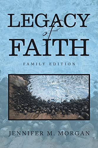 Stock image for Legacy of Faith: Family Edition for sale by Books From California