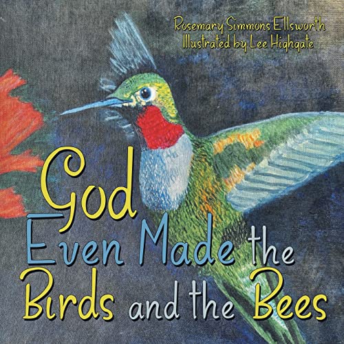 Stock image for God Even Made the Birds and the Bees for sale by GF Books, Inc.