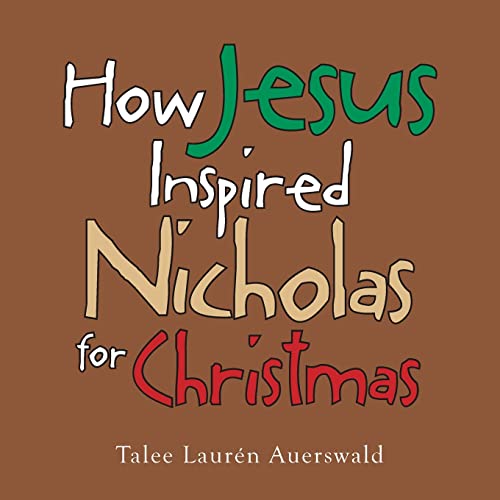 Beispielbild fr How Jesus Inspired Nicholas for Christmas zum Verkauf von Chiron Media