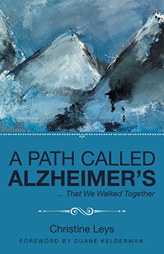 9781664263451: A Path Called Alzheimer's: ... That We Walked Together