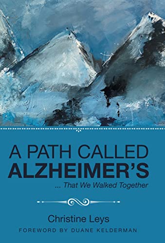 Stock image for A Path Called Alzheimer's: .That We Walked Together for sale by Revaluation Books