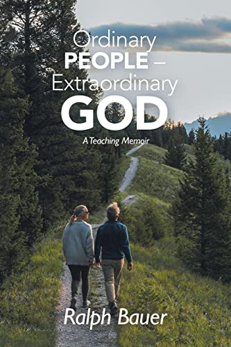 Imagen de archivo de Ordinary People Extraordinary God: A Teaching Memoir a la venta por Goodwill